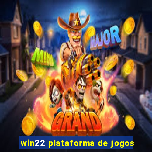 win22 plataforma de jogos